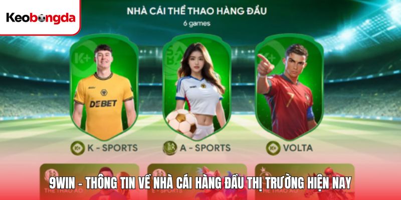 9WIN - Thông Tin Về Nhà Cái Hàng Đầu Thị Trường Hiện Nay