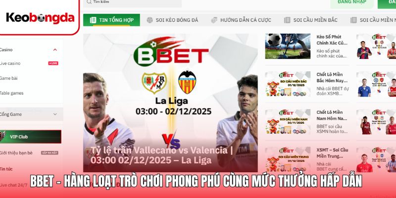 Bbet - Hàng Loạt Trò Chơi Phong Phú Cùng Thưởng Hấp Dẫn