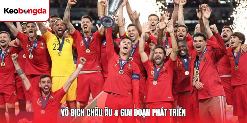 Vô địch Châu Âu & giai đoạn phát triển